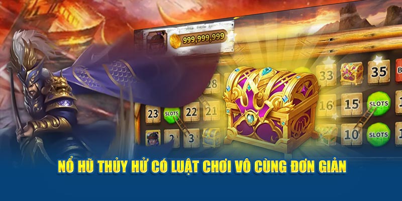 no-hu-thuy-hu-co-luat-choi-vo-cung-don-gian